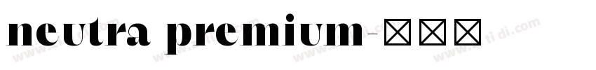 neutra premium字体转换